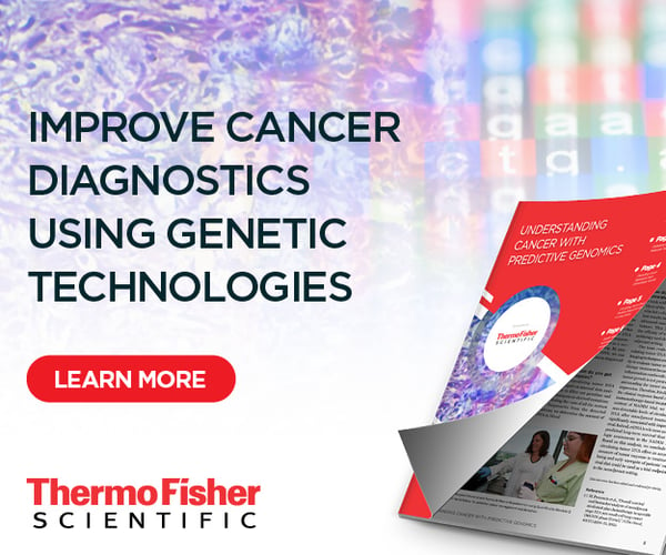 Thermo Fisher Scientific - Improve Cancer Diagnostics Using Genetic Technologies - Learn More